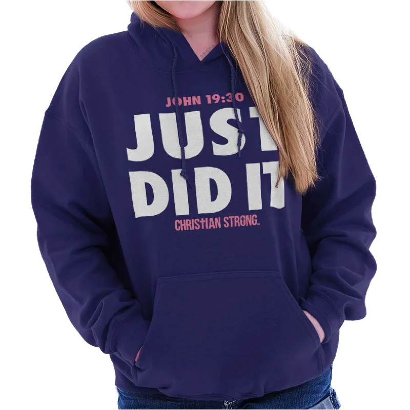 Just did It Hoodie Hoodie with Applique Textured Unique