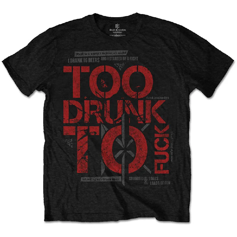 Dead Kennedys | Official Band T-Shirt | Too Drunk Jersey Fabric Tulle Fabric Batik Fabric