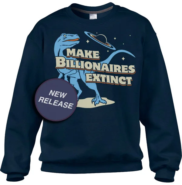 Unisex Make Billionaires Extinct Sweatshirt Hoodie Sweatshirt Pullover
