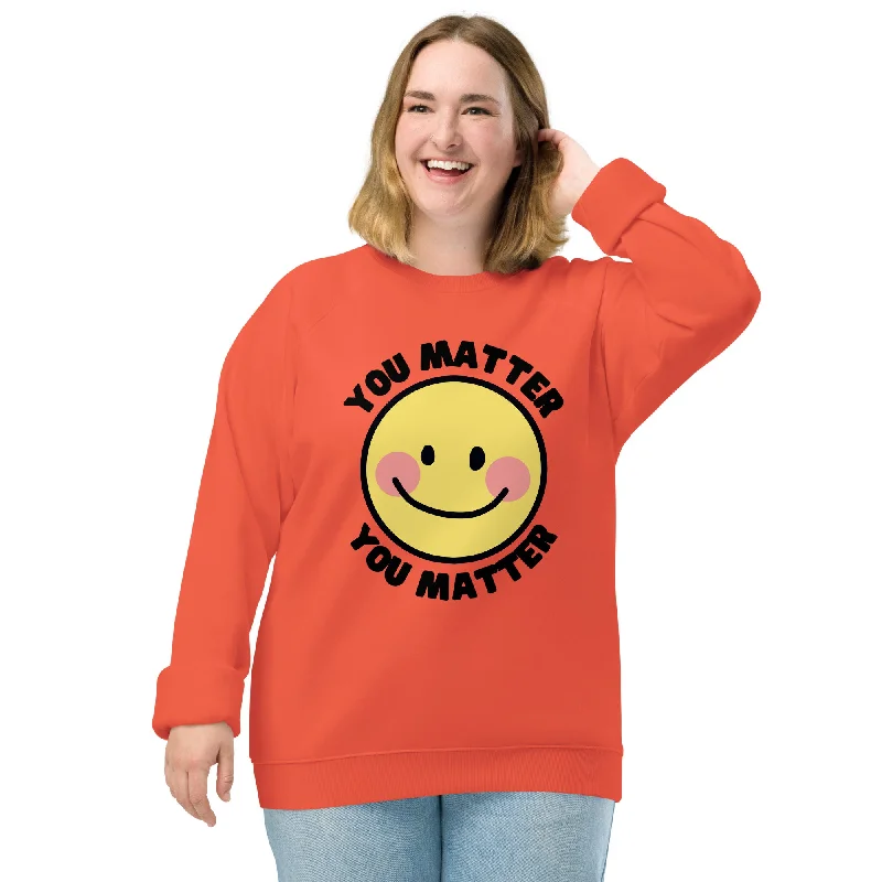 You Matter Unisex organic raglan sweatshirt Hoodie with Hidden Zipper Minimalist Clean
